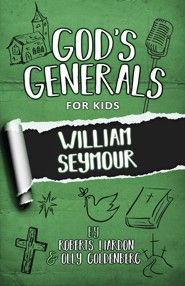 God's Generals For Kids: William Seymour
