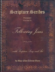 Scripture Scribes: Following Jesus with Scripture, Song & Art