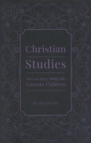 How to Have Biblically Literate Children