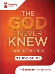 The God I Never Knew Study Guide, updated