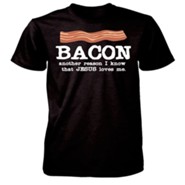 Bacon, Another Reason Jesus Loves Me Shirt, Black, Large