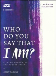 Who Do You Say That I AM? DVD: A Fresh Encounter for Deeper Faith