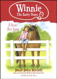 A Horse's Best Friend: Winnie--The Early Years