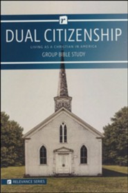 Dual Citizenship, Relevance Group Bible Study