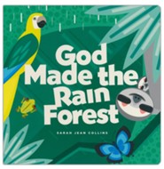 God Made the Rain Forest Boardbook