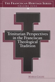 Trinitarian Perspectives in the Franciscan Theological Tradition - eBook