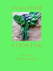 Canal House Cooking Volume N 3: Winter & Spring - eBook