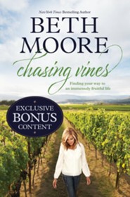 Chasing Vines: Finding Your Way to an Immensely Fruitful Life, Exclusive Edition