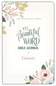 NIV Beautiful Word Bible Journal, Comfort Print, Genesis