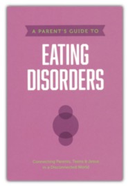 A Parent's Guide to Eating Disorders