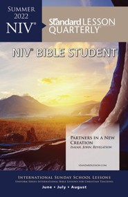 Standard Lesson Quarterly: NIV &#174 Bible Student, Summer 2022