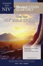 Standard Lesson Quarterly: Large Print NIV &#174 Bible Student, Summer 2022