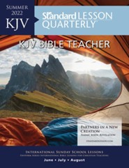 Standard Lesson Quarterly: KJV Bible Teacher, Summer 2022