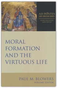 Moral Formation and the Virtuous Life