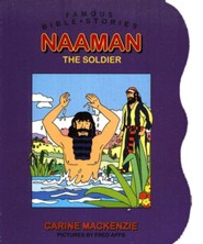 Famous Bible Stories: Naaman The Soldier: