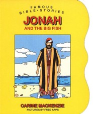 Famous Bible Stories: Jonah and the Big Fish: