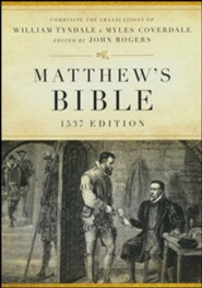 Matthew's Bible, 1537 Edition--Hardcover