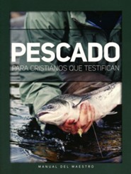 Pescado Para Cristianos que Testifican Teacher's Manual