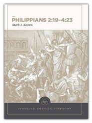 Philippians 3-4: Evangelical Exegetical Commentary (EEC) 