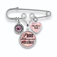 With God All Things Are Possible Brooch Pin