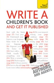 Write A Children's Book - And Get It Published: Teach Yourself / Digital original - eBook