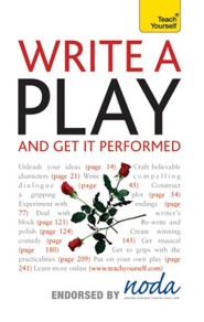 Write A Play - And Get It Performed: Teach Yourself / Digital original - eBook