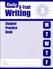 Daily 6-Trait Writing, Grade 3 Student Workbook
