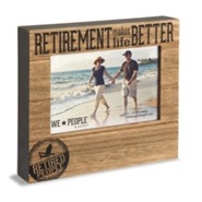 Retirement Makes Life Better Photo Frame