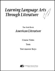 Learning Language Arts Through Literature: American  Literature, 3rd Edition, Course Notes, Tests, Answers