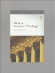 What Is Reformed Theology?, Study Guide