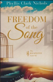 Freedom of the Song: The Rockwater Suite, #2