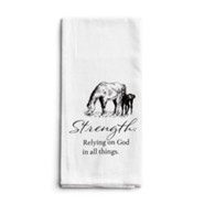 Strength, Relying on God...Tea Towel