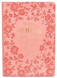 He Works All Things For the Good of Those Who Love Him Journal, LuxLeather, Coral