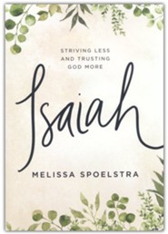 Isaiah DVD Set: Striving Less and Trusting God More
