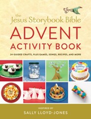 The Jesus Storybook Bible Advent Activity Book: 24 Guided Crafts, plus Games, Songs, Recipes, and More