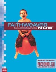 FaithWeaver NOW Preschool Teacher Guide, Fall 2022