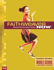 FaithWeaver NOW Middle School/Junior High Leader Guide, Fall 2022