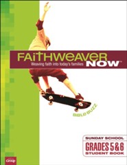 FaithWeaver NOW Grades 5 & 6 Bible Buzz Student Book, Winter 2022-23