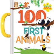 100 First Animals: A Carry Along Book