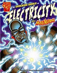 The Shocking World of Electricity with Max Axiom,  Super Scientist