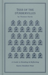 Tess of the d'Urbervilles: A Guide to Reading and Reflecting