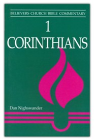 1 Corinthians: Believers Church Bible Commentary