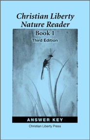 Christian Liberty Nature Reader: Book 1 Answer Key  (3rd Edition)