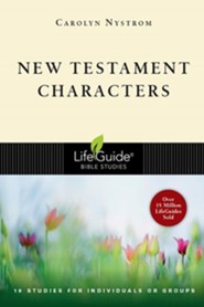 New Testament Characters, LifeGuide Character Bible Study