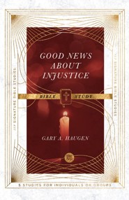 Good News About Injustice Bible Study