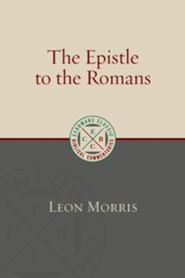 The Epistle to the Romans (Leon Morris) [ECBC]
