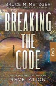 Breaking the Code: Understanding the Book of Revelation, DVD, Revised Edition