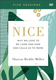 Nice DVD: Why We Love to Be Liked and How God Calls Us to More