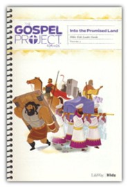 The Gospel Project for Kids: Older Kids Leader Guide, Volume 3: Into the Promised Land