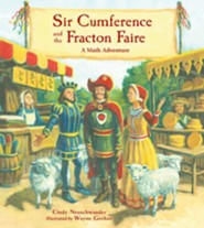 Sir Cumference and the Fraction Faire (A Math Adventure)